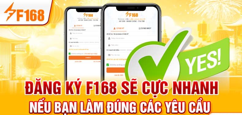 Đăng ký F168 sẽ cực nhanh nếu bạn làm đúng các yêu cầu Đăng ký F168 sẽ cực nhanh nếu bạn làm đúng các yêu cầu